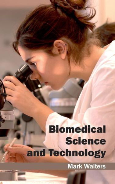 Cover for Mark Walters · Biomedical Science and Technology (Hardcover Book) (2015)