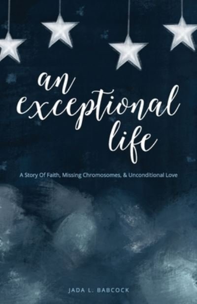 Cover for Jada Babcock · An Exceptional Life (Taschenbuch) (2021)
