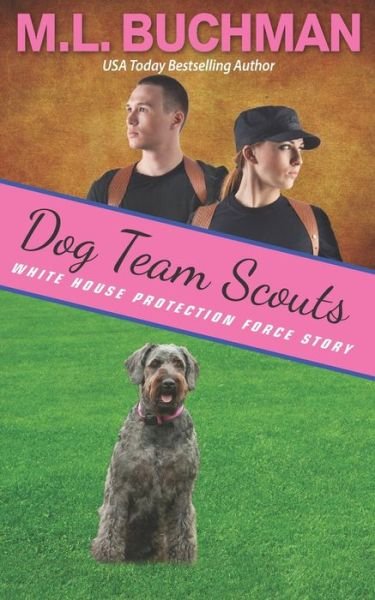 Cover for M. L. Buchman · Dog Team Scouts (Book) (2022)