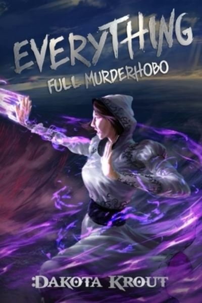 Cover for Dakota Krout · Everything - Full Murderhobo (Pocketbok) (2023)