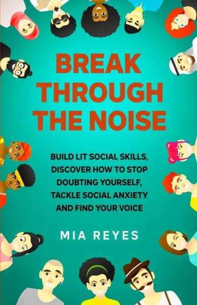 Cover for Mia Reyes · Break Through The Noise (Paperback Book) (2021)