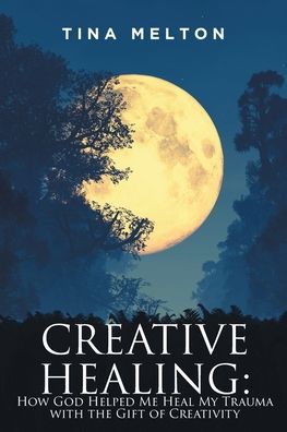 Cover for Tina Melton · Creative Healing (Paperback Book) (2022)
