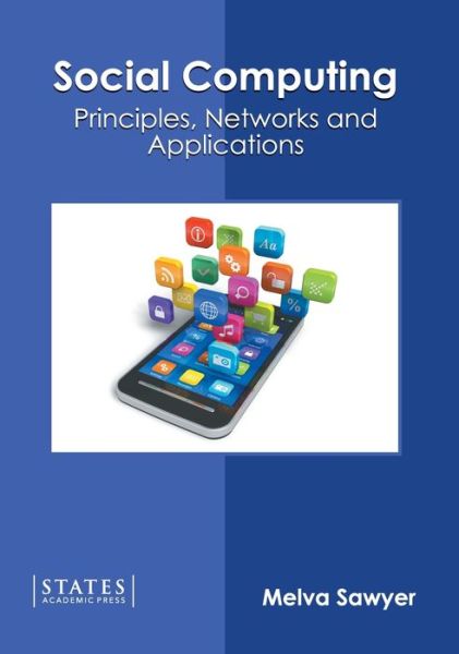 Cover for Melva Sawyer · Social Computing: Principles, Networks and Applications (Hardcover Book) (2022)