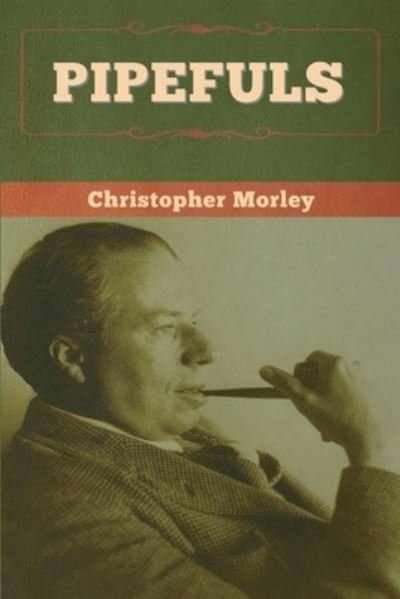 Cover for Christopher Morley · Pipefuls (Paperback Book) (2020)