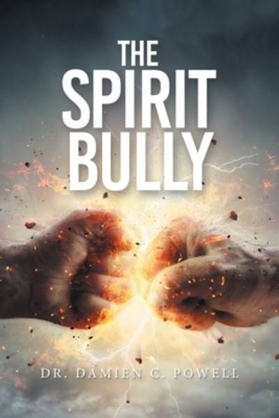 Damien C. Powell · Spirit Bully (Book) (2022)