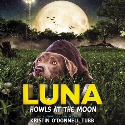 Cover for Kristin O'Donnell Tubb · Luna Howls at the Moon (CD) (2021)