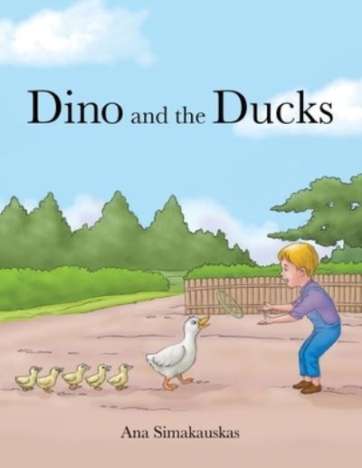 Cover for Ana Simakauskas · Dino and the Ducks (Book) (2023)