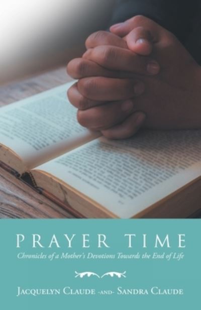 Cover for Jacquelyn Claude · Prayer Time (Book) (2022)