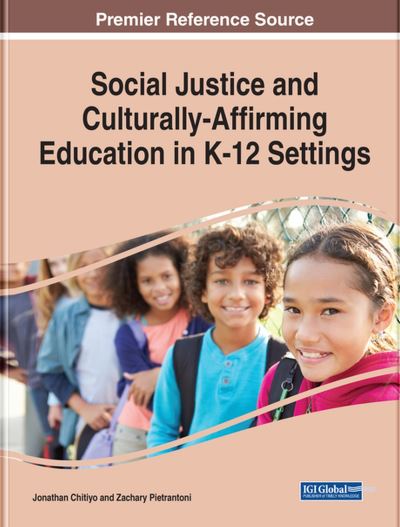 Cover for Jonathan Chitiyo · Social Justice and Culturally-Affirming Education in K-12 Settings (Book) (2023)