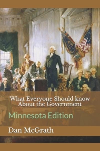 Cover for Dan McGrath · What Everyone Should know About the Government (Paperback Book) (2019)