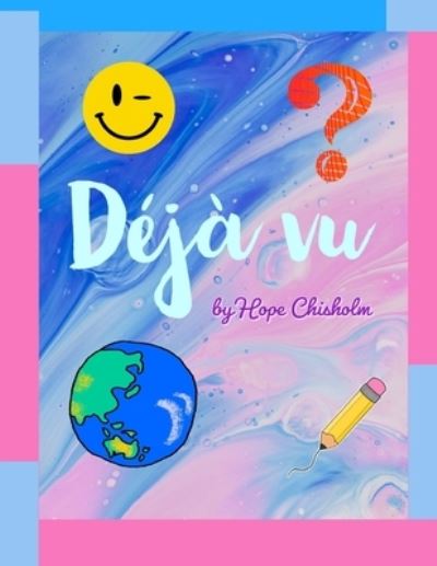 Cover for Hope Chisholm · Deja vu (Paperback Book) (2020)