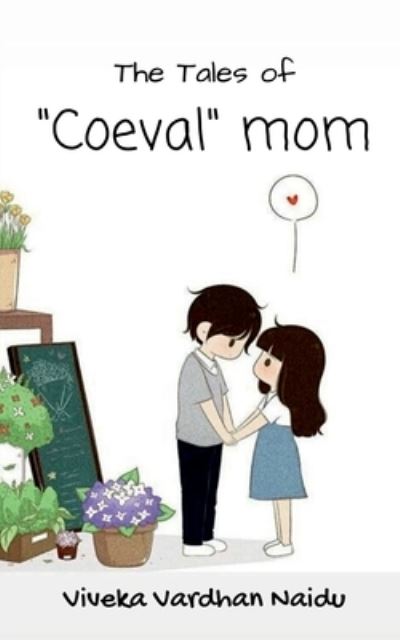 Cover for Viveka Vardhan Bhyripudi Naidu · The tales of &quot;Coeval Mom&quot; (Paperback Book) (2021)