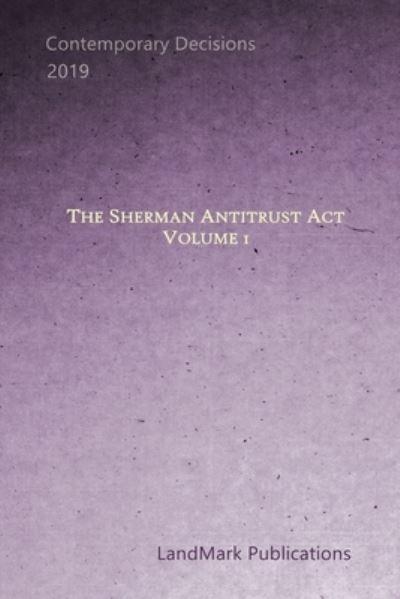 Cover for LandMark Publications · The Sherman Antitrust Act (Paperback Book) (2019)