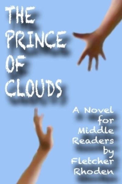 Cover for Fletcher Rhoden · The Prince of Clouds (Paperback Book) (2019)
