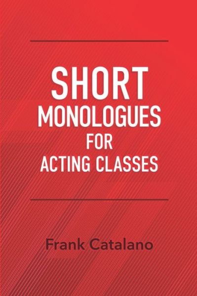 Cover for Frank Catalano · Short Monologues for Acting Classes (Paperback Book) (2019)