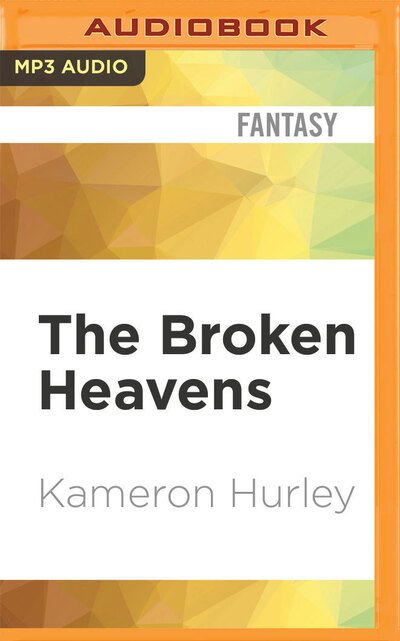 Cover for Kameron Hurley · The Broken Heavens (CD) (2020)