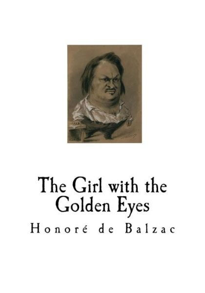 Cover for Honore De Balzac · The Girl with the Golden Eyes (Paperback Bog) (2018)
