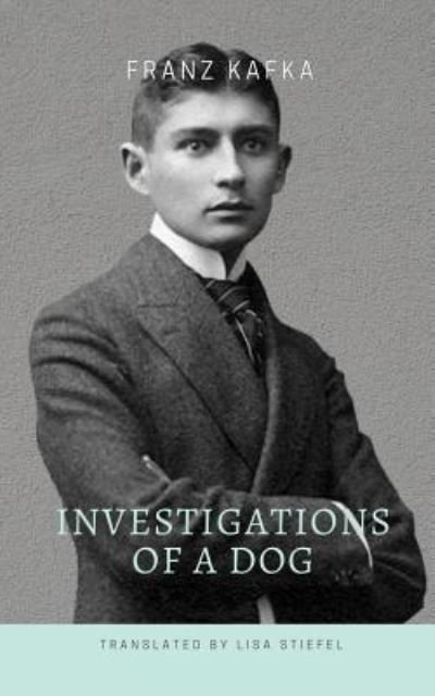 Cover for Franz Kafka · Investigations of a Dog (Pocketbok) (2018)