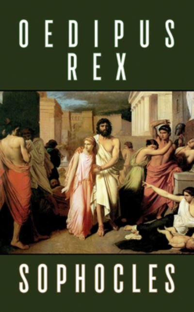 Oedipus Rex - Sophocles - Books - Ascent Audio - 9781722503864 - July 18, 2023