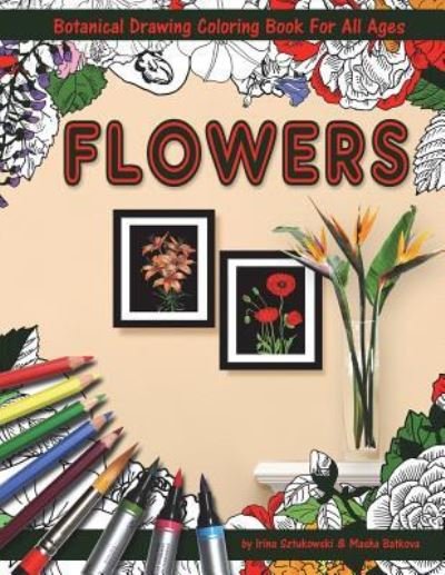 Cover for Masha Batkova · Flowers Coloring Book with Botanical Drawing (Taschenbuch) (2018)