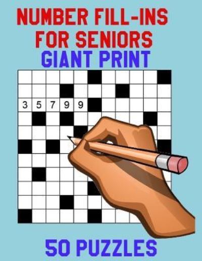 Cover for Rosie Christie · Number Fill-Ins for Seniors Giant Print (Paperback Book) (2018)