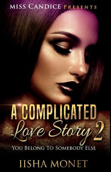 Cover for Iisha Monet · A Complicated Love Story 2 (Pocketbok) (2018)