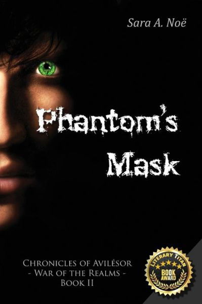 Cover for Sara a Noe · Phantom's Mask - Chronicles of Avilesor: War of the Realms (Taschenbuch) (2020)