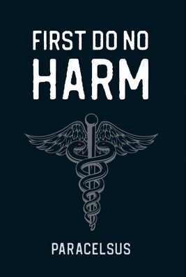 Cover for Calamo Press · First Do No Harm (Hardcover Book) (2022)