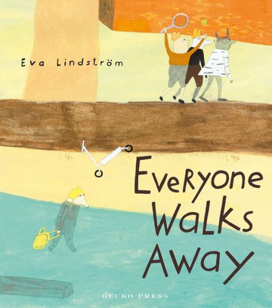 Cover for Eva Lindstrom · Everyone Walks Away (Hardcover Book) (2019)