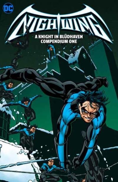 Cover for Chuck Dixon · Nightwing: A Knight in Bludhaven Compendium Book One (Paperback Book) (2024)