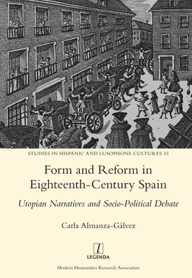 Cover for Carla Almanza-Galvez · Form and Reform in Eighteenth-Century Spain (Paperback Book) (2021)