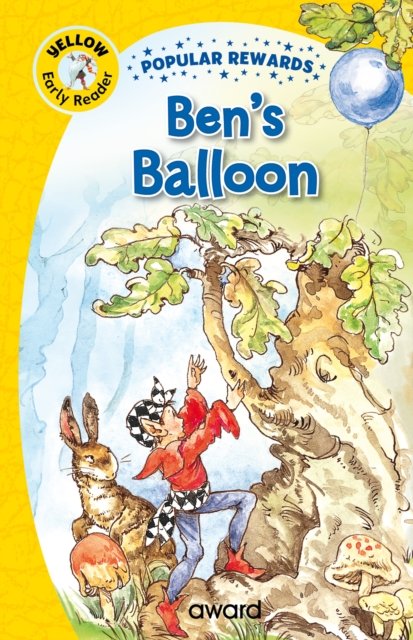 Cover for Sophie Giles · Ben's Balloon - Popular Rewards Early Readers - Yellow (Hardcover bog) (2023)