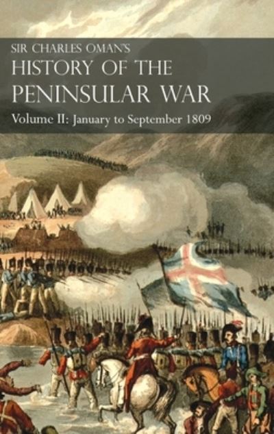 Cover for Sir Charles Oman · Sir Charles Oman's History of the Peninsular War Volume II (Hardcover Book) (2021)