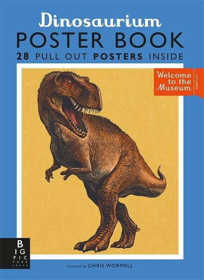 Dinosaurium Poster Book - Welcome To The Museum - Lily Murray - Books - Templar Publishing - 9781783708864 - November 1, 2018