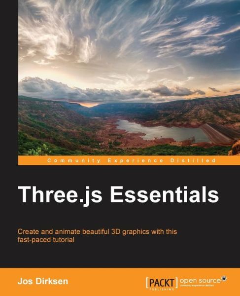 Three.js Essentials - Jos Dirksen - Kirjat - Packt Publishing - ebooks Account - 9781783980864 - torstai 10. heinäkuuta 2014