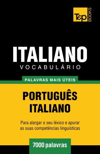 Cover for Andrey Taranov · Vocabulário Português-italiano - 7000 Palavras Mais Úteis (Paperback Book) [Portuguese edition] (2014)