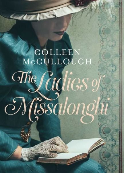 Cover for Colleen McCullough · The Ladies of Missalonghi (Innbunden bok) (2015)