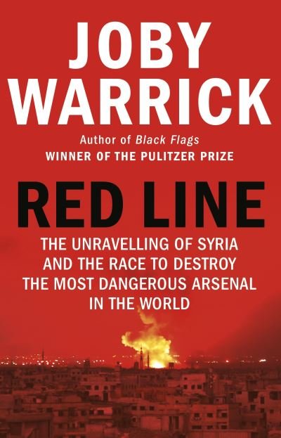Cover for Joby Warrick · Red Line: The Unravelling of Syria and the Race to Destroy the Most Dangerous Arsenal in the World (Paperback Bog) (2022)