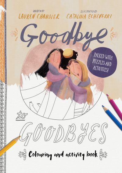 Cover for Lauren Chandler · Goodbye to Goodbyes Colouring and Activity Book (Paperback Book) (2019)