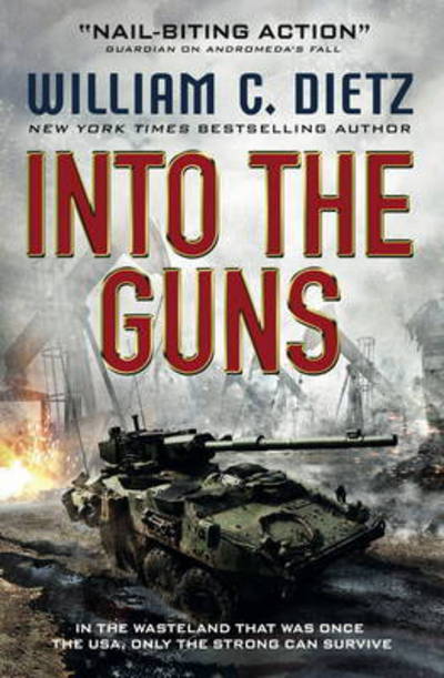 Cover for William C. Dietz · Into the Guns - America Rising (Paperback Book) (2016)