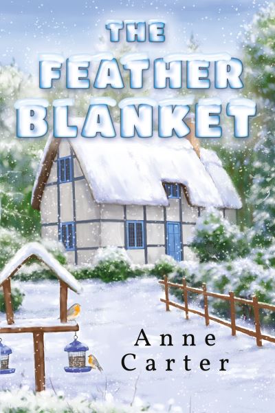 Cover for Anne Carter · The Feather Blanket (Paperback Book) (2021)