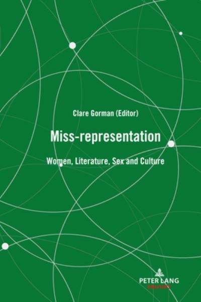 Cover for Miss-representation: Women, Literature, Sex and Culture (Hardcover Book) [New edition] (2020)