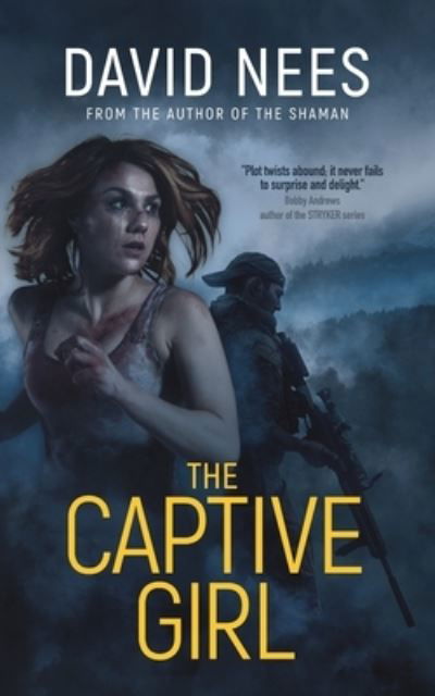 David Nees · The Captive Girl: Book 3 in the Dan Stone Series - Dan Stone (Taschenbuch) (2018)
