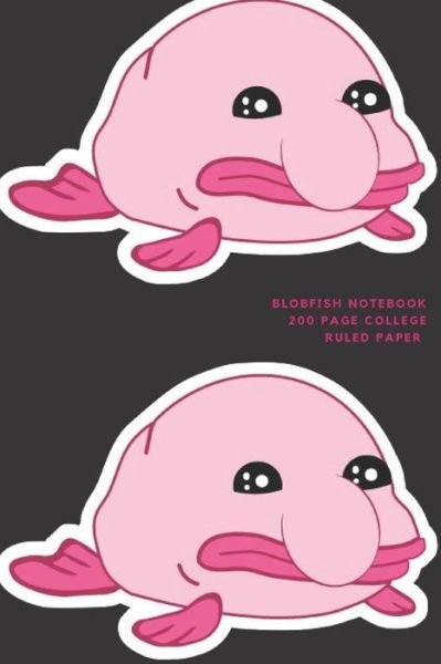 Cover for Kpla Publishing · Blobfish Notebook - 200 Page College Ruled Paper (Pocketbok) (2019)