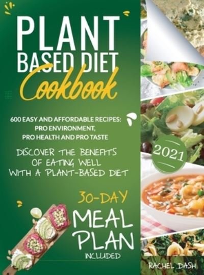 Cover for Rachel Dash · Plant-Based Diet Cookbook (Hardcover Book) (2021)
