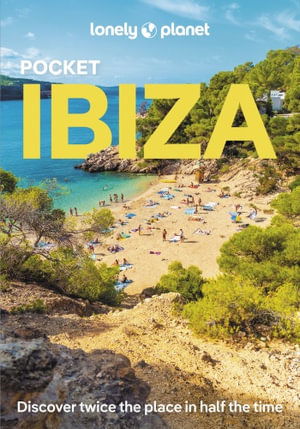 Lonely Planet Pocket Ibiza - Pocket Guide - Lonely Planet - Kirjat - Lonely Planet Global Limited - 9781837584864 - keskiviikko 12. maaliskuuta 2025