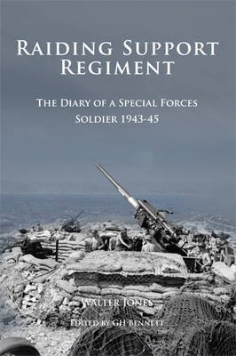 Cover for G  H Bennett · Raiding Support Regiment: The Diary of a Special Forces Soldier 1943-45 (Paperback Book) (2011)