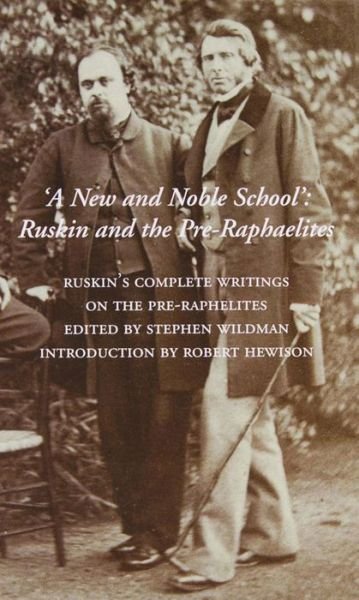 Cover for John Ruskin · A New and Noble School: Ruskin and the Pre-Raphaelites (Pocketbok) (2023)