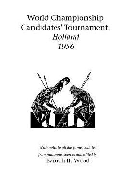 Cover for Baruch Wood · World Championship Candidates' Tournament - Holland 1956 (Paperback Book) (2003)