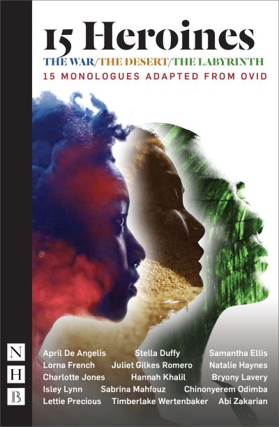 15 Heroines: 15 Monologues Adapted from Ovid - NHB Modern Plays - V/A - Books - Nick Hern Books - 9781848429864 - November 12, 2020